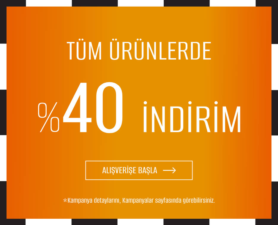 Tüm Ürünlerde 40% İndirim!