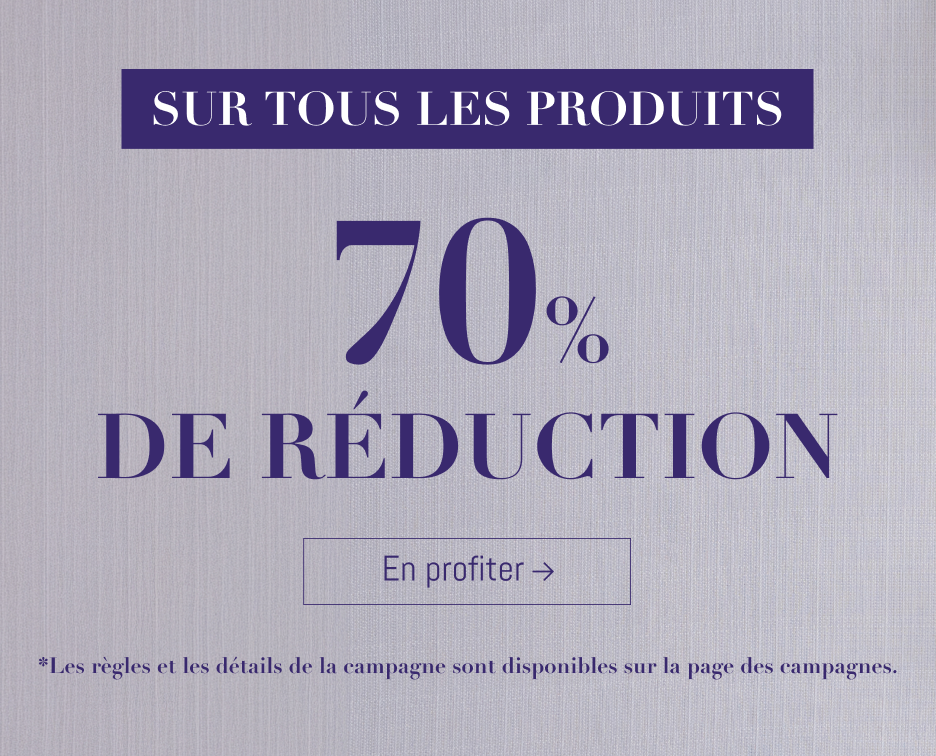 70% de Réduction sur Tous les Produits !