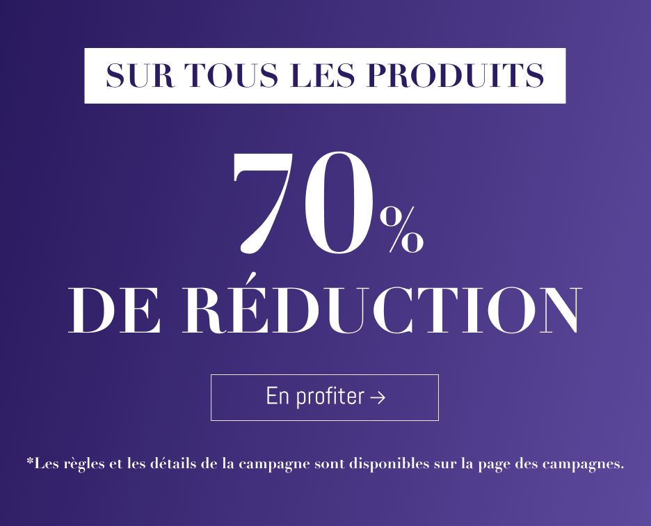 70% de Réduction sur Tous les Produits !