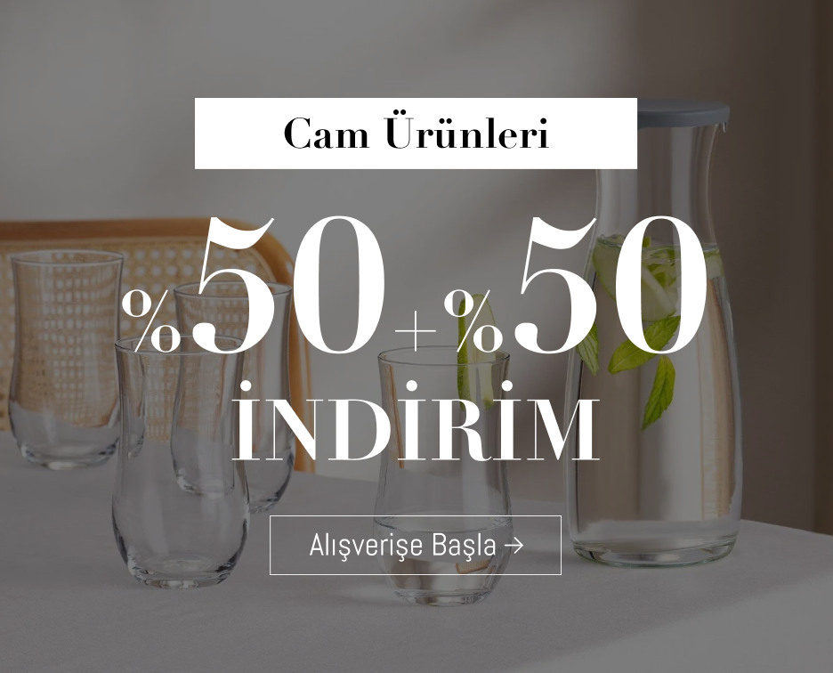 Cam Ürünlerde %50+%50 İndirim!