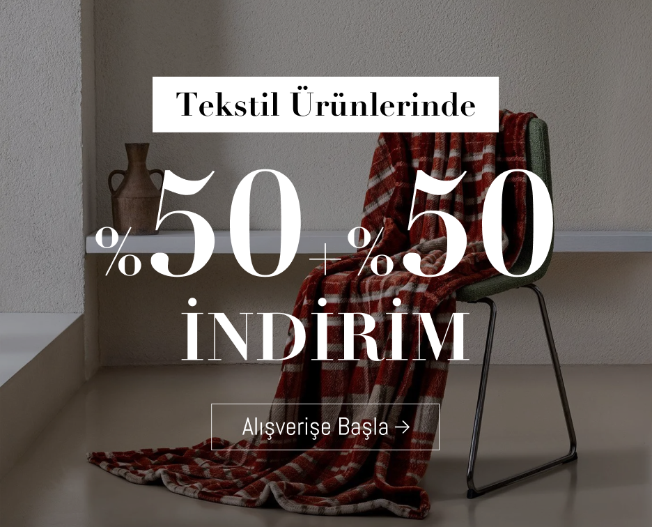 Tekstil Ürünlerinde %50+%50 İndirim!